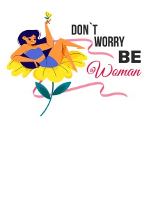 Футболка женская "Don`t worry Be Woman" №97